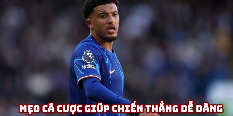 Mẹo cá cược giúp chiến thắng dễ dàng